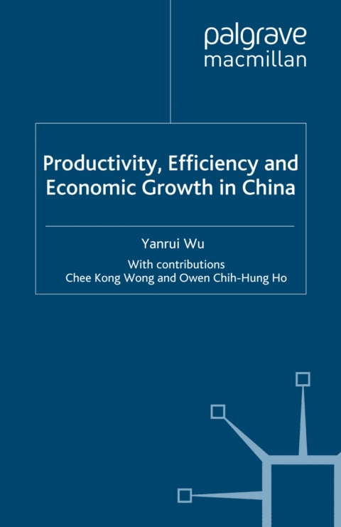 Cover image for book Productivity, Efficiency and Economic Growth in China