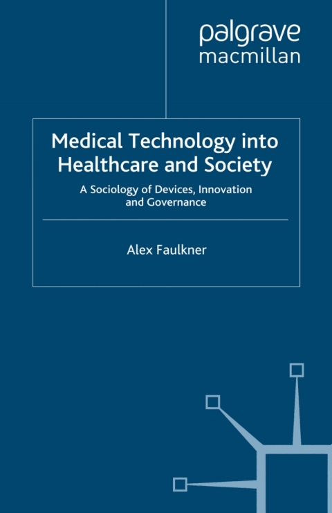 Cover image for book Medical Technology into Healthcare and Society