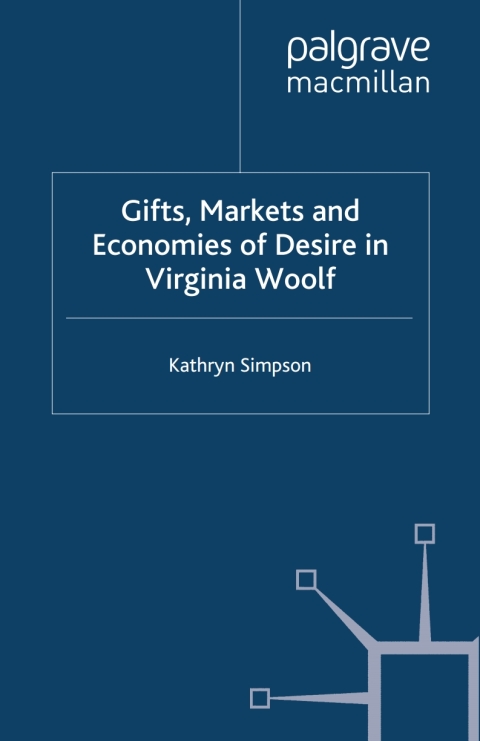 Cover image for book Gifts, Markets and Economies of Desire in Virginia Woolf
