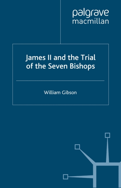 Cover image for book James II and the Trial of the Seven Bishops