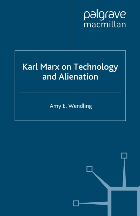 Cover image for book Karl Marx on Technology and Alienation