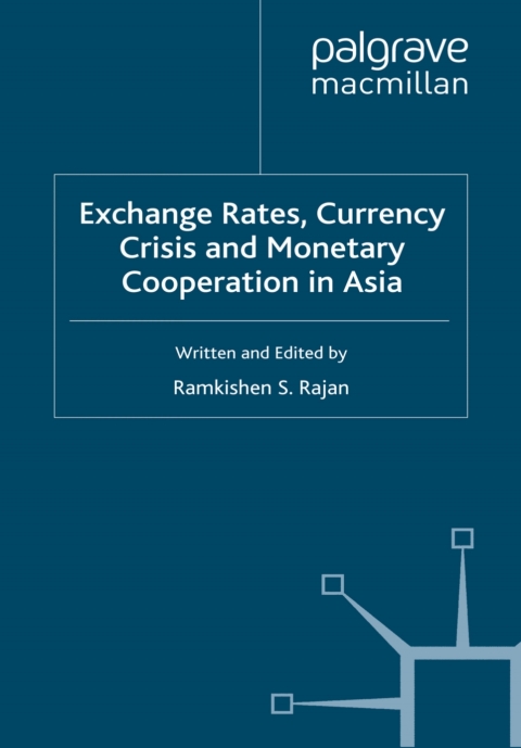 Cover image for book Exchange Rates, Currency Crisis and Monetary Cooperation in Asia