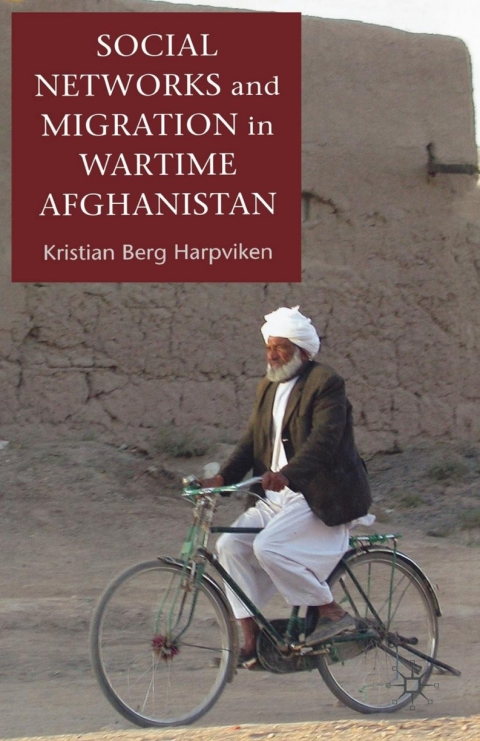 Cover image for book Social Networks and Migration in Wartime Afghanistan