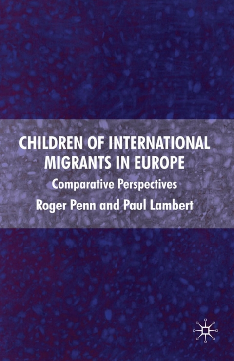 Children of International Migrants in Europe 