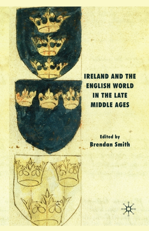 Cover image for book Ireland and the English World in the Late Middle Ages
