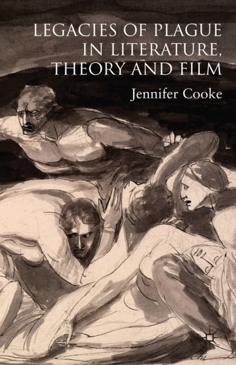Cover image for book Legacies of Plague in Literature, Theory and Film