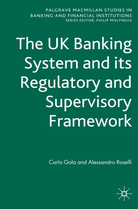 Cover image for book The UK Banking System and its Regulatory and Supervisory Framework