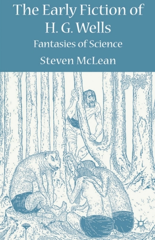 The Early Fiction of H.G. Wells