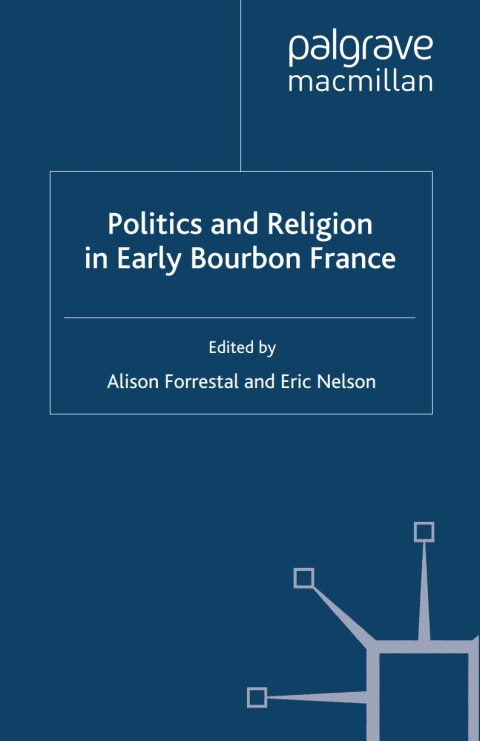 Cover image for book Politics and Religion in Early Bourbon France
