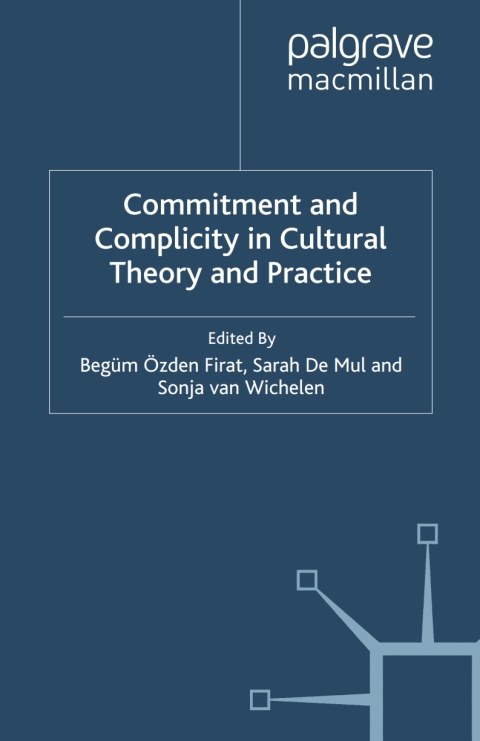 Cover image for book Commitment and Complicity in Cultural Theory and Practice