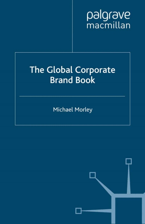 Cover image for book The Global Corporate Brand Book