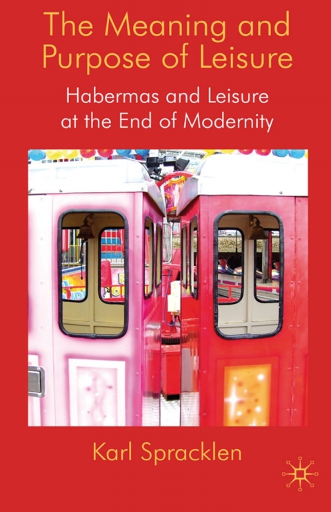 Cover image for book The Meaning and Purpose of Leisure