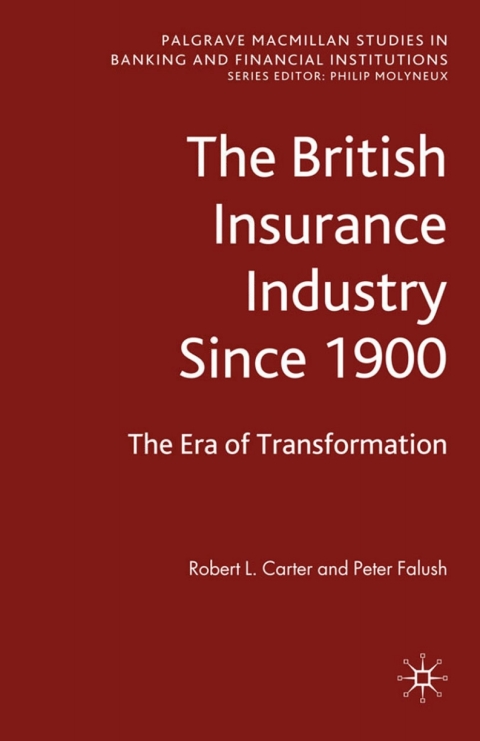 Cover image for book The British Insurance Industry Since 1900