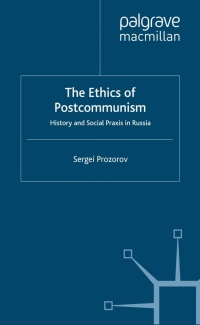 صورة الغلاف: The Ethics of Postcommunism 9780230224131