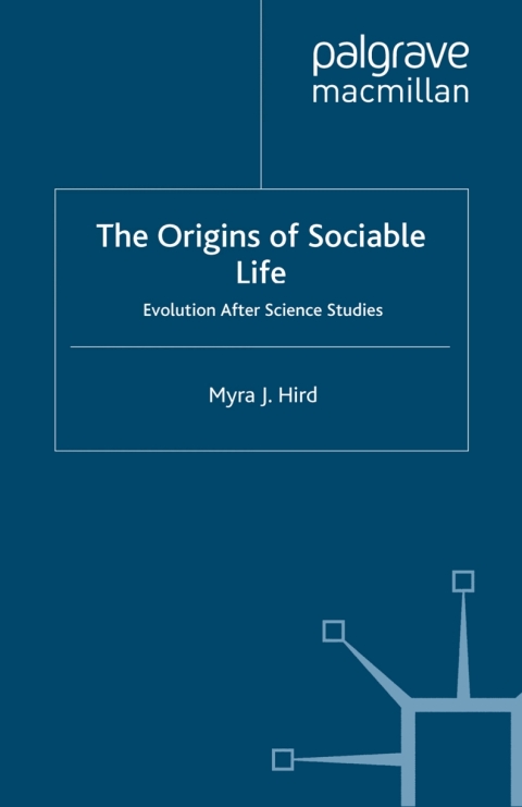 Cover image for book The Origins of Sociable Life: Evolution After Science Studies