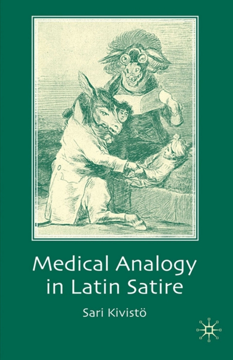 Cover image for book Medical Analogy in Latin Satire