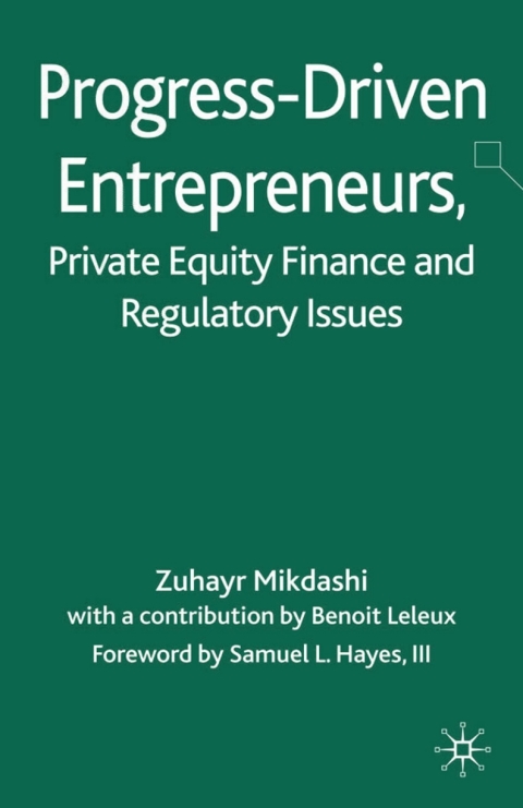 Cover image for book Progress-Driven Entrepreneurs, Private Equity Finance and Regulatory Issues