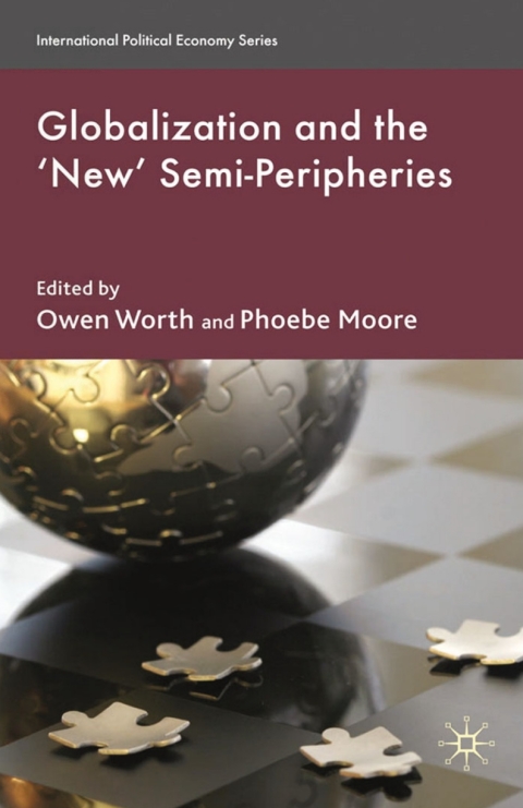 Cover image for book Globalization and the 'New' Semi-Peripheries