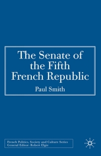 Cover image: The Senate of the Fifth French Republic 9780230008113