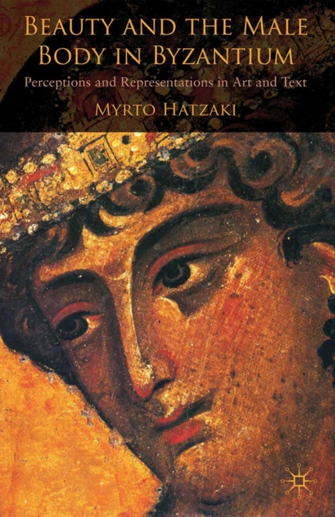 Cover image for book Beauty and the Male Body in Byzantium