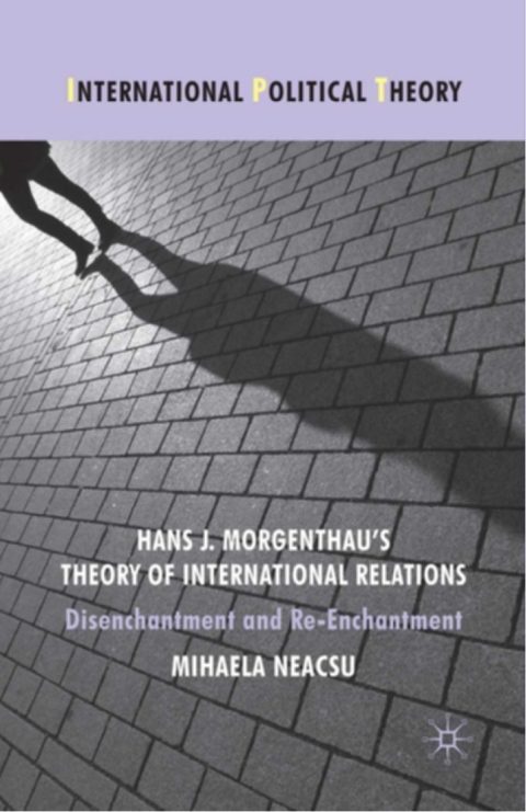 Cover image for book Hans J. Morgenthau's Theory of International Relations