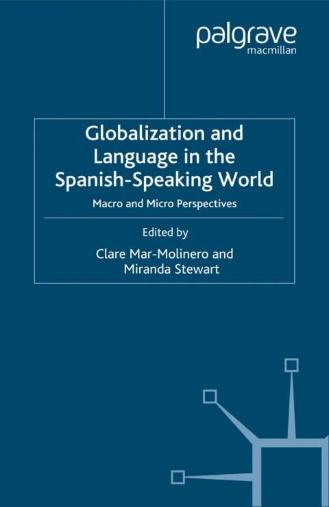 Cover image for book Globalization and Language in the Spanish Speaking World