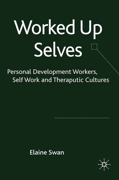 Cover image for book Worked Up Selves