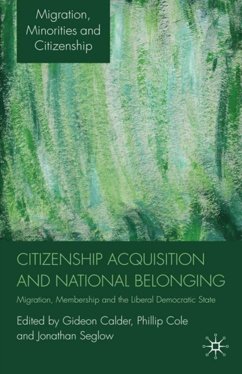 Cover image for book Citizenship Acquisition and National Belonging