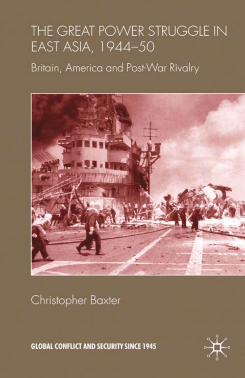 Cover image for book The Great Power Struggle in East Asia, 1944-50