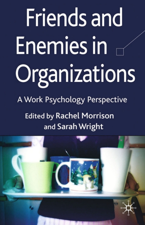 Cover image for book Friends and Enemies in Organizations