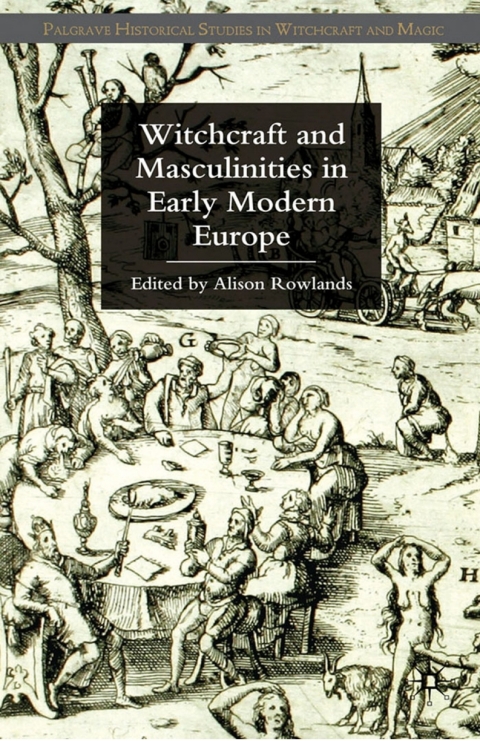 Cover image for book Witchcraft and Masculinities in Early Modern Europe