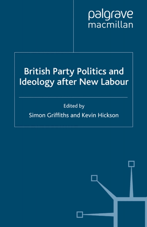 Cover image for book British Party Politics and Ideology after New Labour