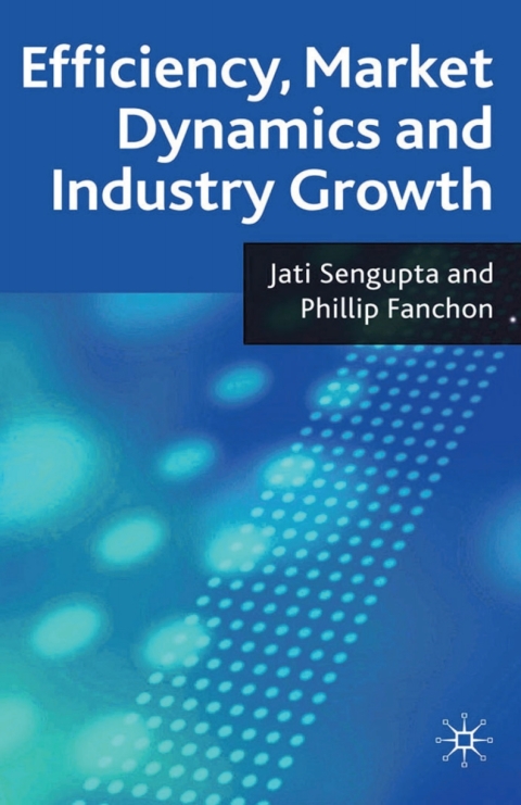 Efficiency, Market Dynamics and Industry Growth 