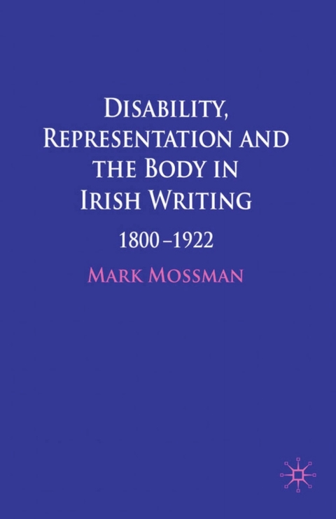 Cover image for book Disability, Representation and the Body in Irish Writing