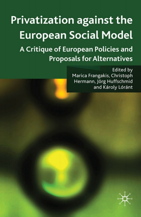 Cover image for book Privatisation against the European Social Model
