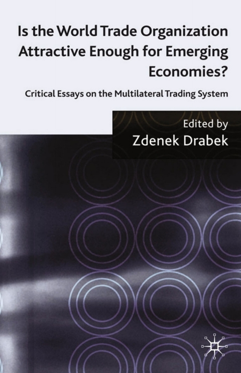 Cover image for book Is the World Trade Organization Attractive Enough for Emerging Economies?