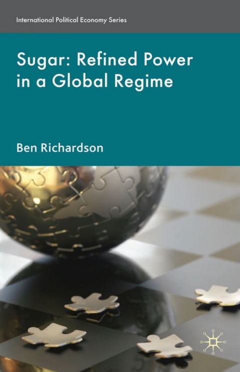 Cover image for book Sugar: Refined Power in a Global Regime