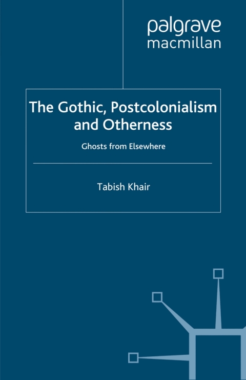 Cover image for book The Gothic, Postcolonialism and Otherness