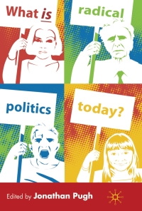 Cover image: What is Radical Politics Today? 9780230236257