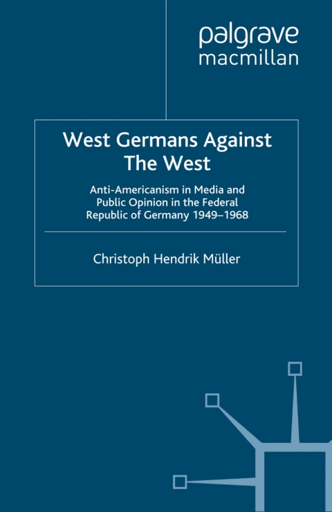 Cover image for book West Germans Against The West