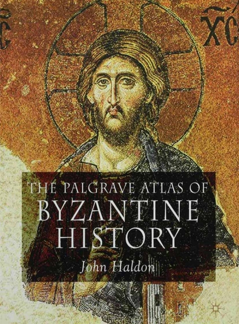 Cover image for book The Palgrave Atlas of Byzantine History