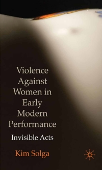صورة الغلاف: Violence Against Women in Early Modern Performance 9780230219540