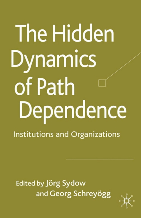Cover image for book The Hidden Dynamics of Path Dependence