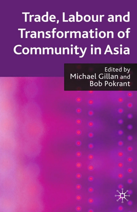 Cover image for book Trade, Labour and Transformation of Community in Asia