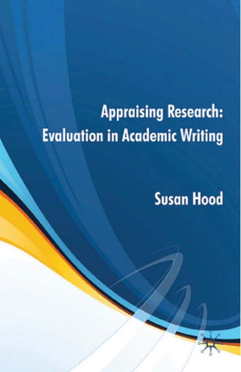 Cover image for book Appraising Research: Evaluation in Academic Writing