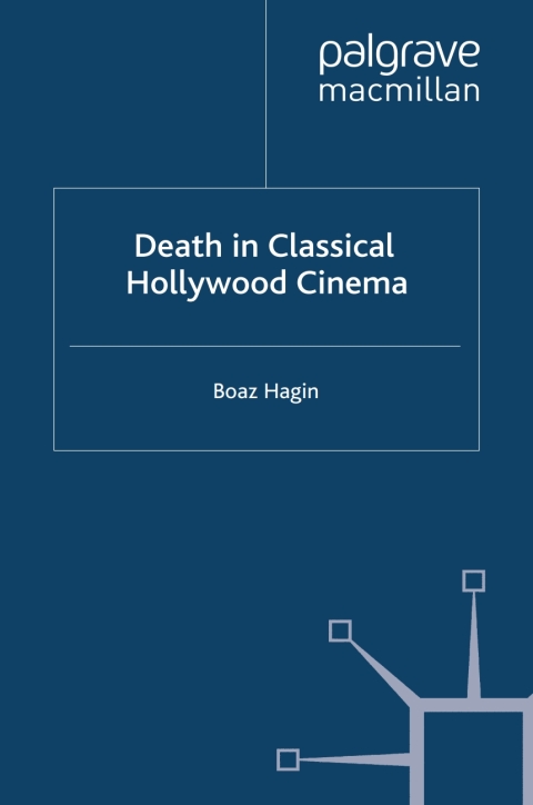 Cover image for book Death in Classical Hollywood Cinema