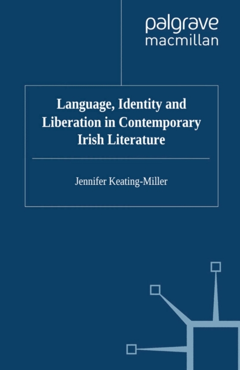 Cover image for book Language, Identity and Liberation in Contemporary Irish Literature