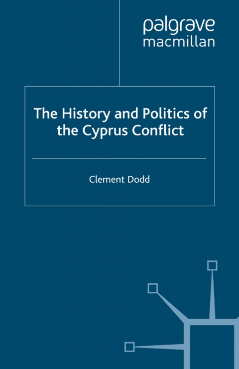 Cover image for book The History and Politics of the Cyprus Conflict