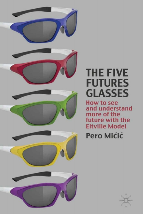 Cover image for book The Five Futures Glasses