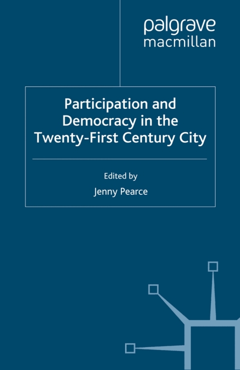 Cover image for book Participation and Democracy in the Twenty-First Century City